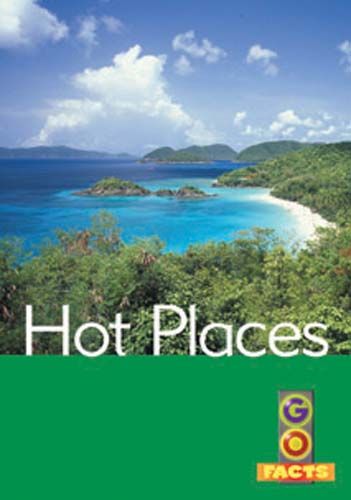 Hot Places (Go Facts Level 3) Badger Learning