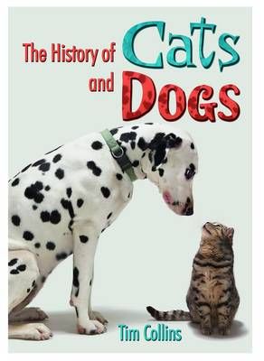 The History of Cats and Dogs Badger Learning