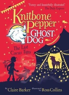 Knitbone Pepper Ghost Dog: The Last Circus Tiger - Pack of 6 Badger Learning