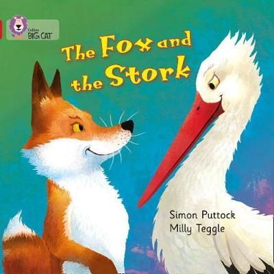 The Fox and the Stork: Band 02A/Red A