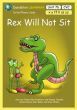 Rex Will Not Sit