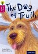 Oxford Reading Tree Story Sparks: Oxford Level 10: The Dog of Truth