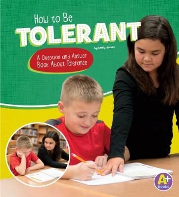 How to Be Tolerant: A Question and Answer Book About Tolerance