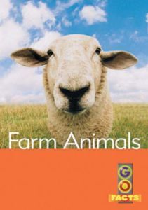Farm Animals (Go Facts Level 3)