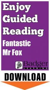Enjoy Guided Reading: Fantastic Mr Fox Teacher Notes