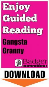 Enjoy Guided Reading: Gangsta Granny Teacher Notes