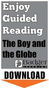 Enjoy Guided Reading: The Boy and the Globe Teacher Notes