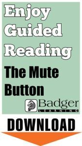 Enjoy Guided Reading: The Mute Button Teacher Notes