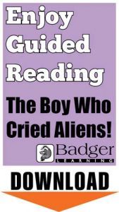 Enjoy Guided Reading: The Boy Who Cried Aliens! Teacher Notes