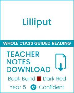 Enjoy Whole Class Guided Reading: Lilliput Teacher Notes