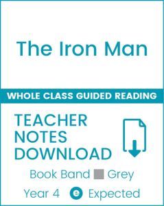 Enjoy Whole Class Guided Reading: The Iron Man Teacher Notes