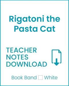 Enjoy Guided Reading: Rigatoni the Pasta Cat Teacher Notes
